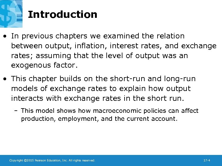 Introduction • In previous chapters we examined the relation between output, inflation, interest rates,