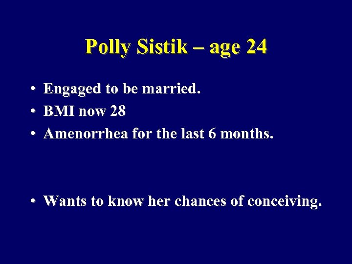 Polly Sistik – age 24 • Engaged to be married. • BMI now 28