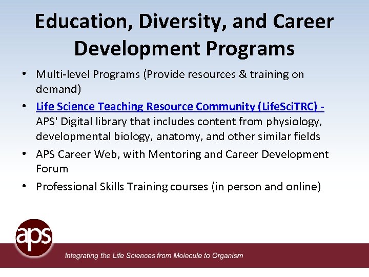 Education, Diversity, and Career Development Programs • Multi-level Programs (Provide resources & training on