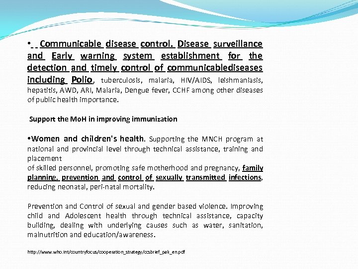  • Communicable disease control. Disease surveillance and Early warning system establishment for the