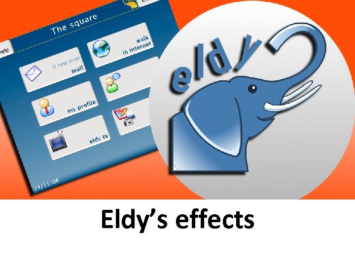 Eldy’s effects 