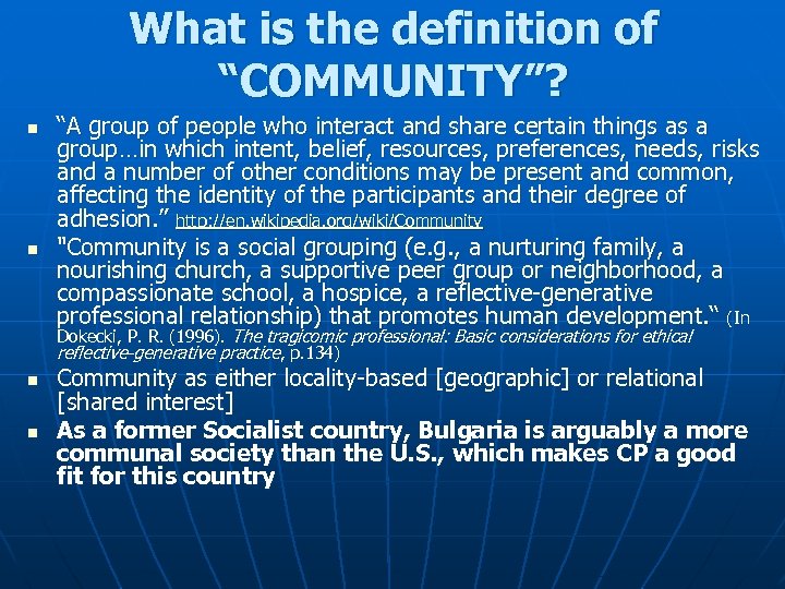 What is the definition of “COMMUNITY”? n n “A group of people who interact