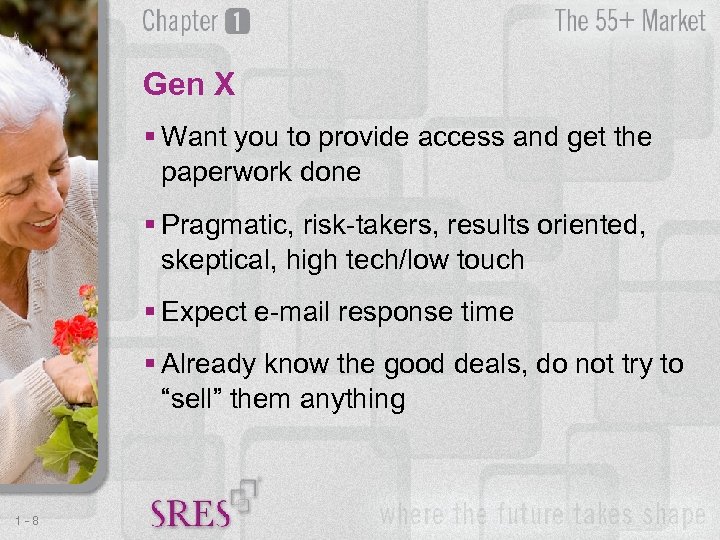 Gen X § Want you to provide access and get the paperwork done §