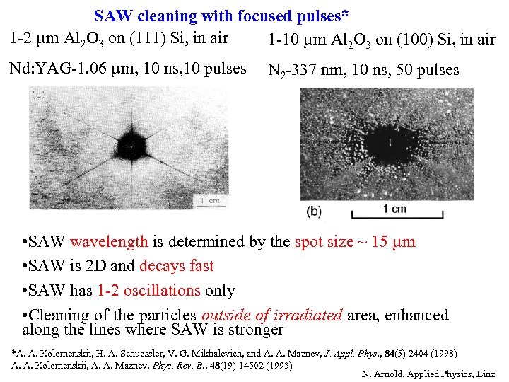 SAW cleaning with focused pulses* 1 -2 µm Al 2 O 3 on (111)