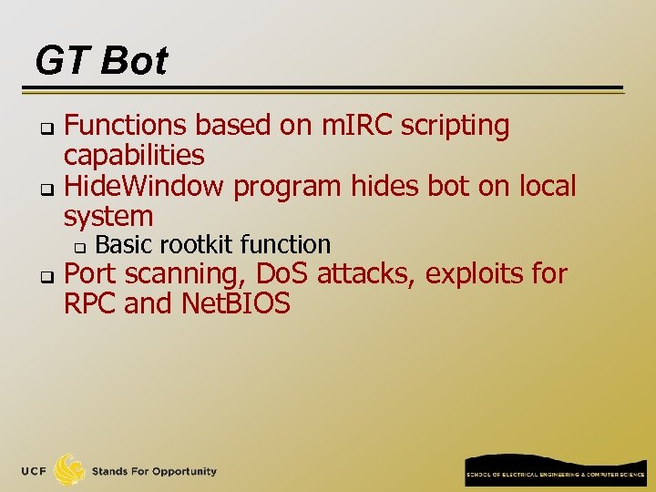 GT Bot Functions based on m. IRC scripting capabilities q Hide. Window program hides