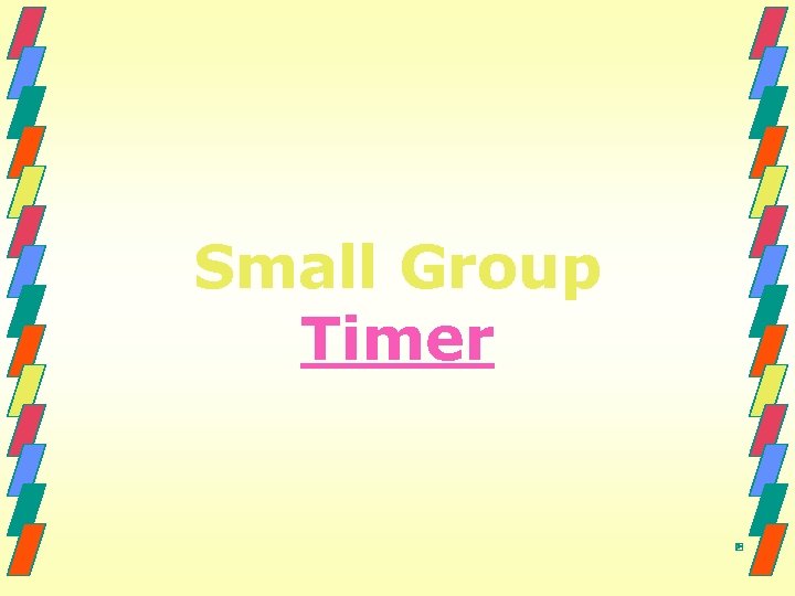 Small Group Timer 