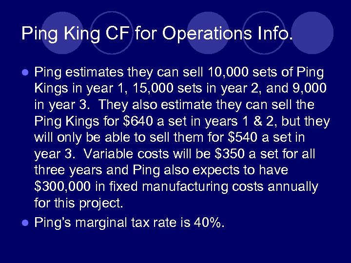 Ping King CF for Operations Info. Ping estimates they can sell 10, 000 sets