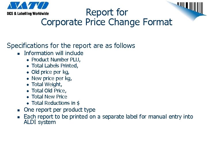 Report for Corporate Price Change Format Specifications for the report are as follows n