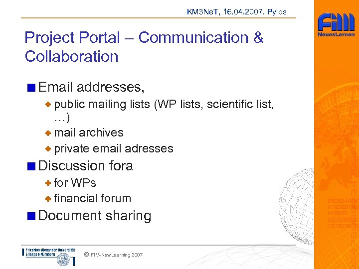 KM 3 Ne. T, 16. 04. 2007, Pylos Project Portal – Communication & Collaboration