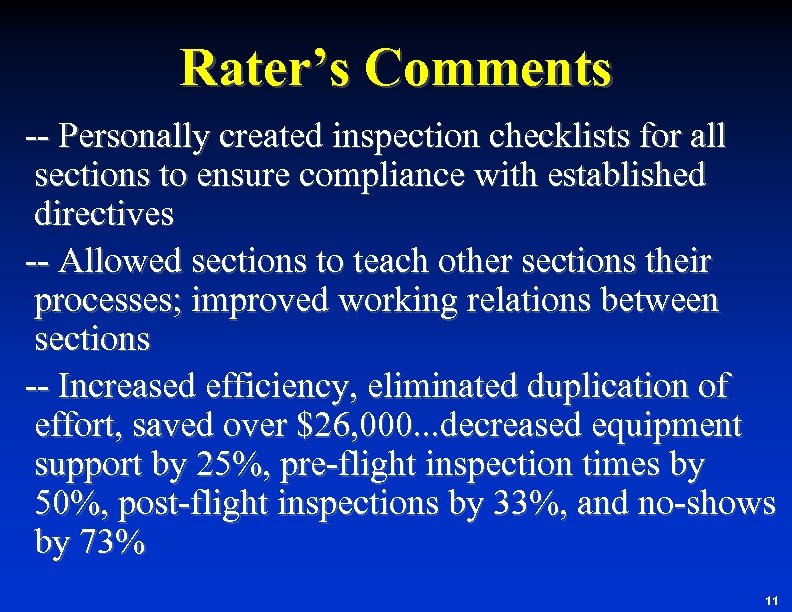 Rater’s Comments Personally created inspection checklists for all sections to ensure compliance with established