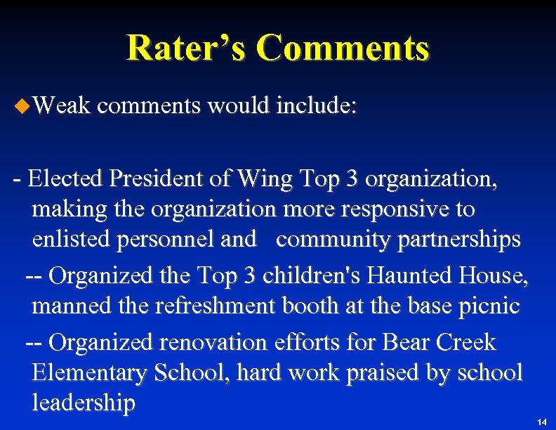 Rater’s Comments u. Weak comments would include: Elected President of Wing Top 3 organization,
