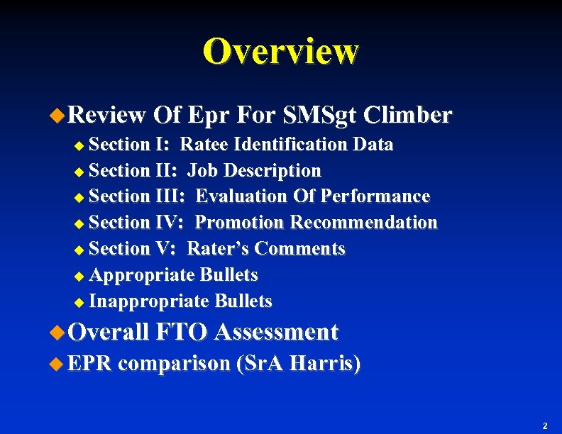 Overview u. Review Of Epr For SMSgt Climber u Section I: Ratee Identification Data