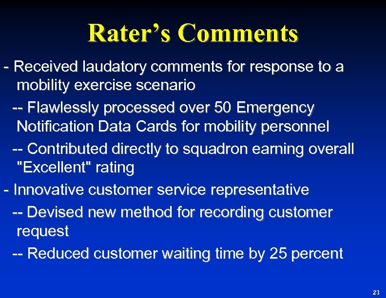 Rater’s Comments - Received laudatory comments for response to a mobility exercise scenario --
