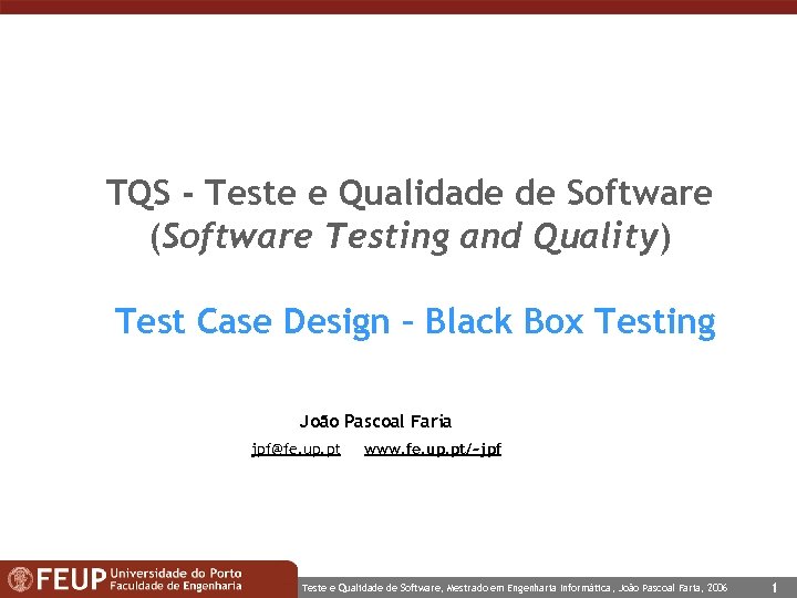 TQS - Teste e Qualidade de Software (Software Testing and Quality) Test Case Design