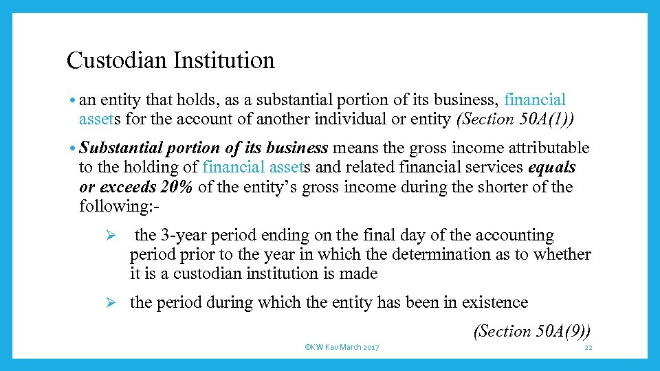 Custodian Institution • an entity that holds, as a substantial portion of its business,