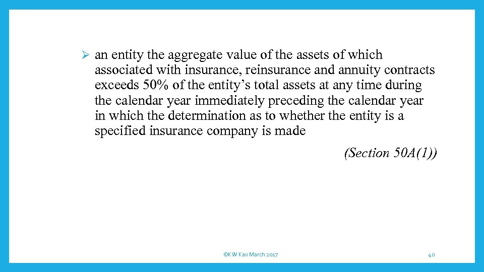 Ø an entity the aggregate value of the assets of which associated with insurance,