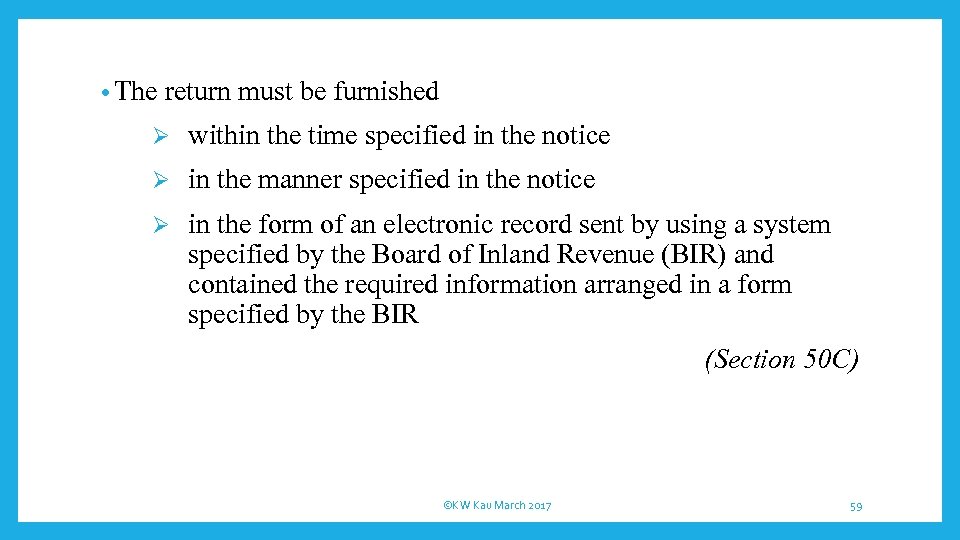  • The return must be furnished Ø within the time specified in the