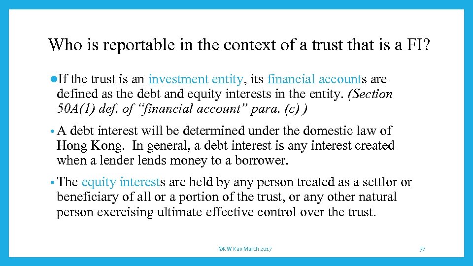 Who is reportable in the context of a trust that is a FI? l.