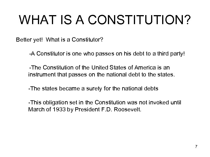 WHAT IS A CONSTITUTION? Better yet! What is a Constitutor? -A Constitutor is one