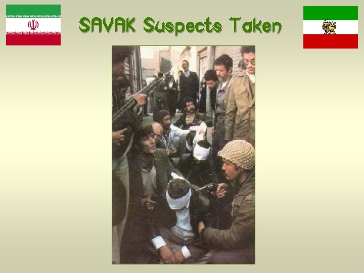 SAVAK Suspects Taken 