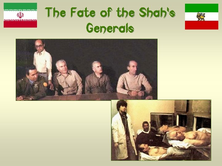 The Fate of the Shah’s Generals 