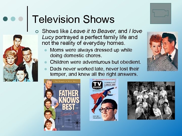 Television Shows ¢ Shows like Leave it to Beaver, and I love Lucy portrayed
