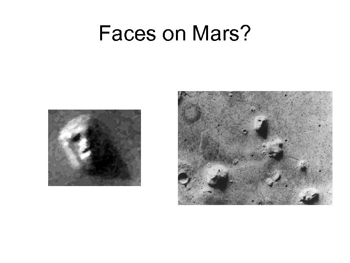 Faces on Mars? 