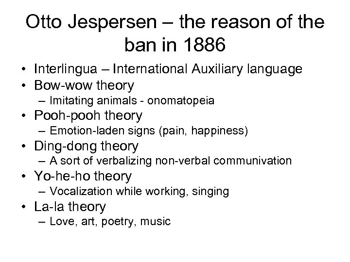 Otto Jespersen – the reason of the ban in 1886 • Interlingua – International
