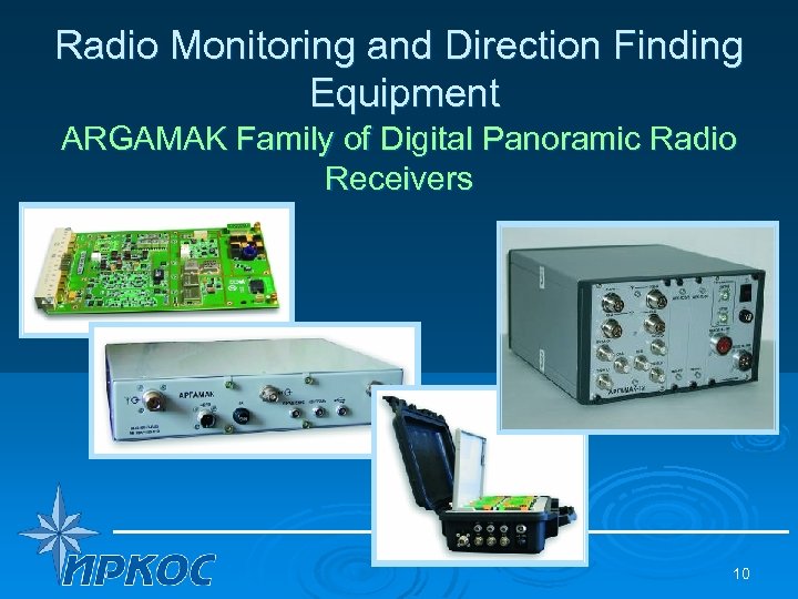 Radio Monitoring and Direction Finding Equipment ARGAMAK Family of Digital Panoramic Radio Receivers 10