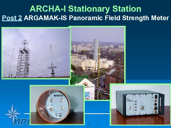 ARCHA-I Stationary Station Post 2 ARGAMAK-IS Panoramic Field Strength Meter 40 