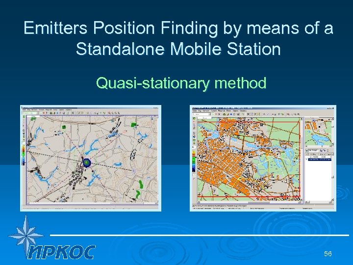 Emitters Position Finding by means of a Standalone Mobile Station Quasi-stationary method 56 