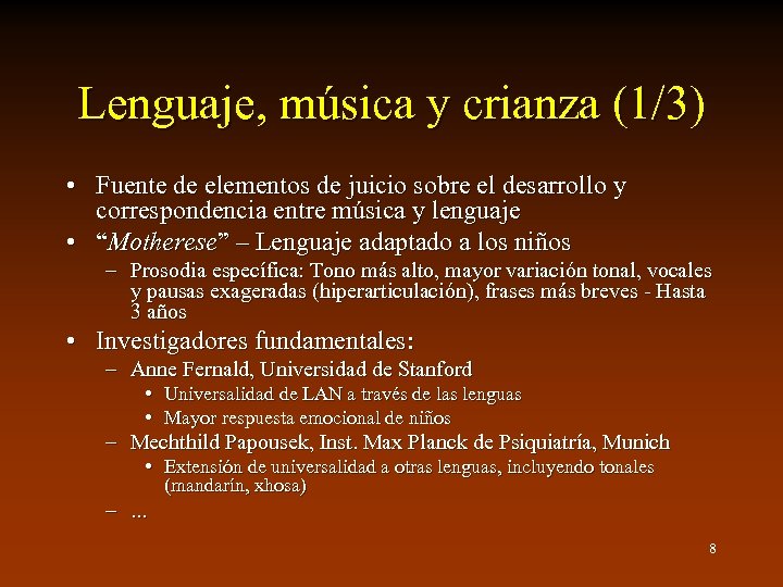 Lenguaje, música y crianza (1/3) • Fuente de elementos de juicio sobre el desarrollo