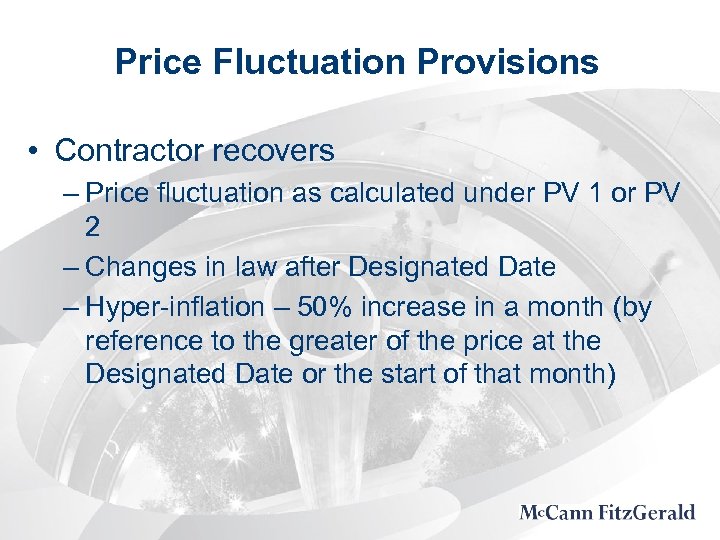 Price Fluctuation Provisions • Contractor recovers – Price fluctuation as calculated under PV 1