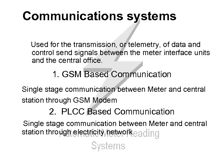 Communications systems Used for the transmission, or telemetry, of data and control send signals
