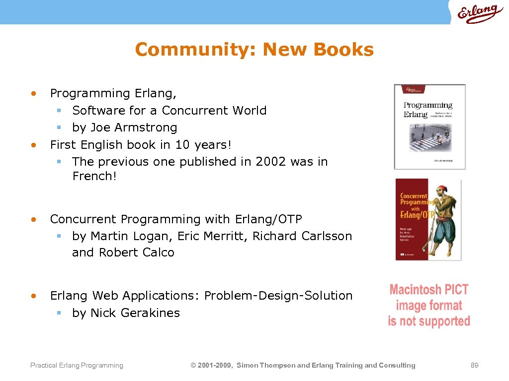 Community: New Books • • Programming Erlang, § Software for a Concurrent World §