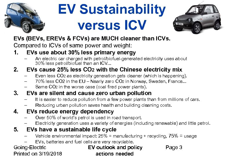 EV Sustainability versus ICV EVs (BEVs, EREVs & FCVs) are MUCH cleaner than ICVs.