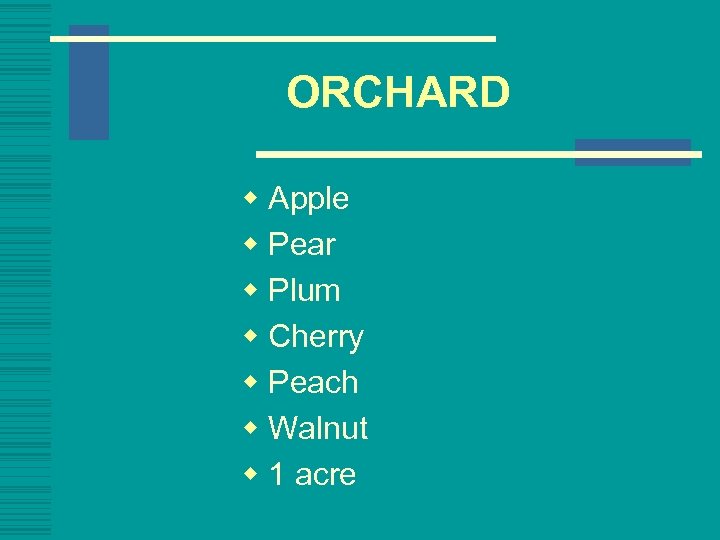 ORCHARD w Apple w Pear w Plum w Cherry w Peach w Walnut w