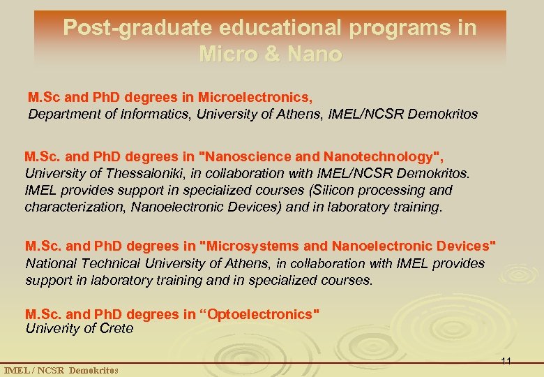 Post-graduate educational programs in Micro & Nano M. Sc and Ph. D degrees in