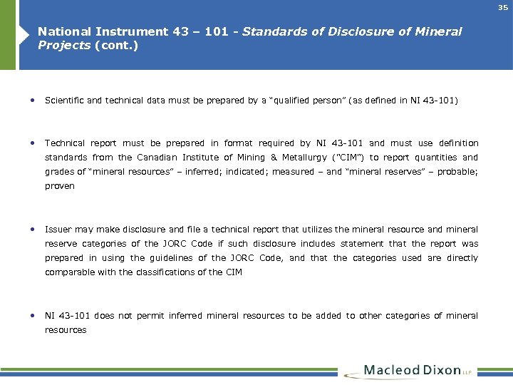 35 National Instrument 43 – 101 - Standards of Disclosure of Mineral Projects (cont.