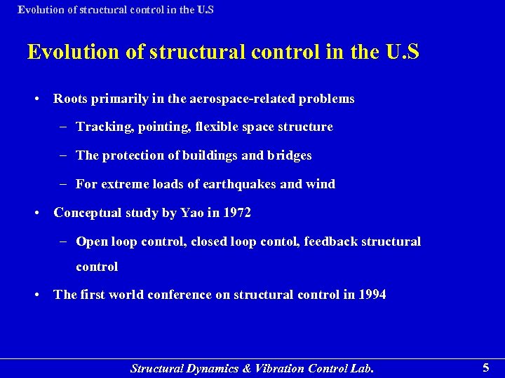 Evolution of structural control in the U. S • Roots primarily in the aerospace-related