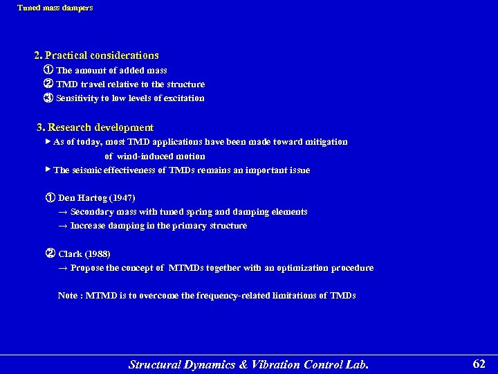 Tuned mass dampers 2. Practical considerations ① The amount of added mass ② TMD