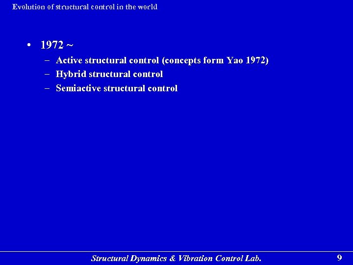 Evolution of structural control in the world • 1972 ~ – Active structural control