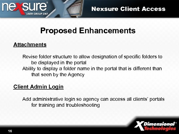 Nexsure Client Access Proposed Enhancements Attachments Revise folder structure to allow designation of specific