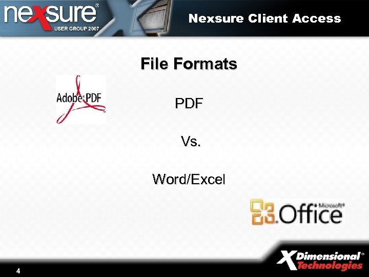 Nexsure Client Access File Formats PDF Vs. Word/Excel 4 