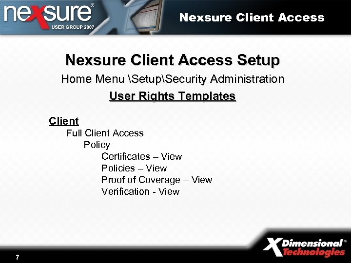 Nexsure Client Access Setup Home Menu SetupSecurity Administration User Rights Templates Client Full Client