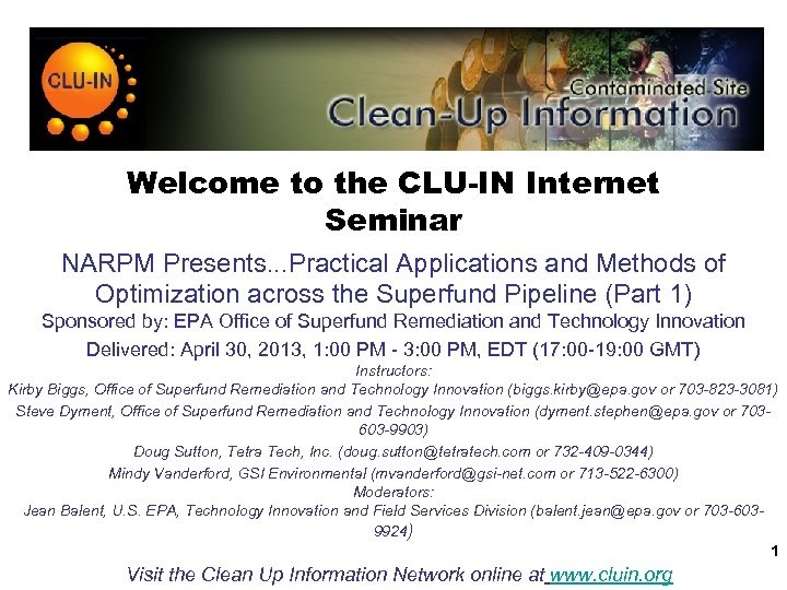 Welcome to the CLU-IN Internet Seminar NARPM Presents. . . Practical Applications and Methods