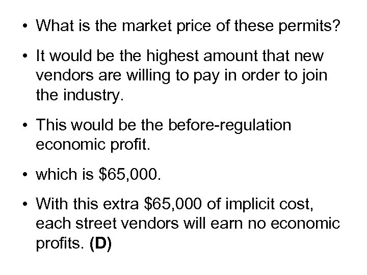  • What is the market price of these permits? • It would be