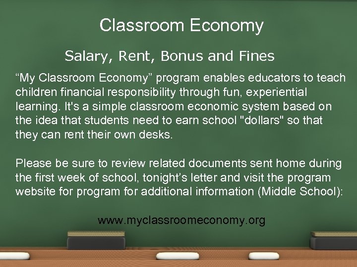 Classroom Economy Salary, Rent, Bonus and Fines “My Classroom Economy” program enables educators to
