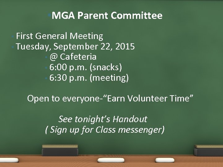  • MGA Parent Committee • First General Meeting • Tuesday, September 22, 2015