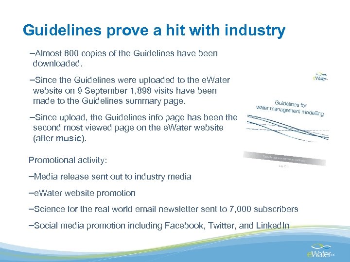 Guidelines prove a hit with industry –Almost 800 copies of the Guidelines have been